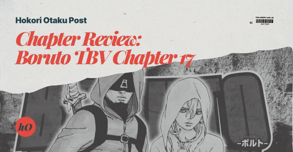Boruto Two Blue Vortex Chapter 17 Review